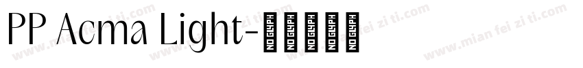 PP Acma Light字体转换